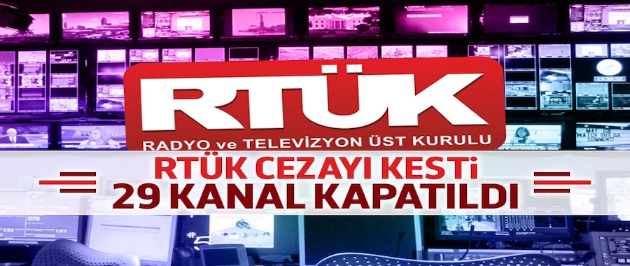 RTÜK, 29 kanalı kapattı