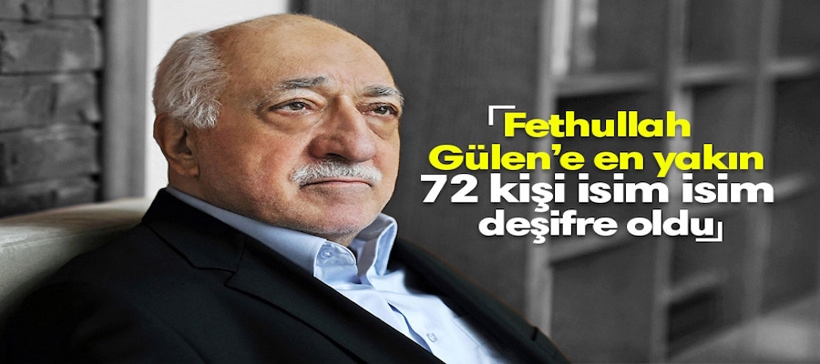 İşte Gülen'in 72 hizmetkârı!..