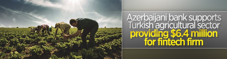 Azerbaijani bank provides financial support for Turkish agricultural sector