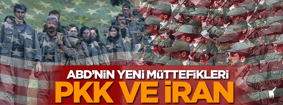 Amerika’nın yeni müttefikleri: İran ve PKK