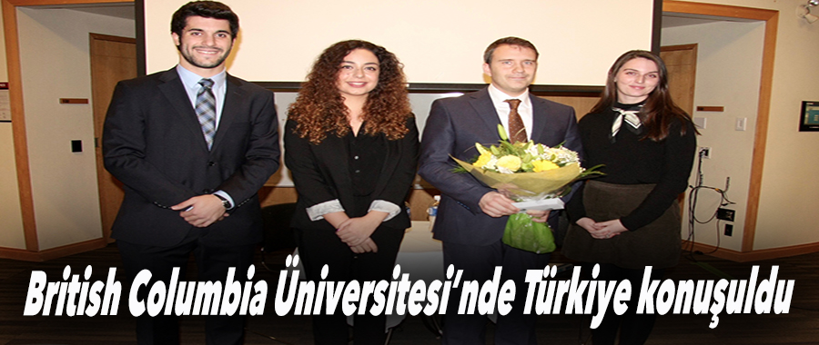 British Columbia Üniversitesi’nde Türkiye konuşuldu