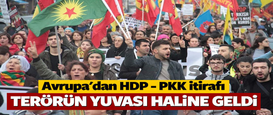 Avrupa'dan HDP - PKK itirafı..