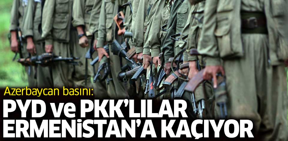Azerbaycan basını: PKK'lı teröristler Türkiye'den Ermenistan'a kaçıyor!..