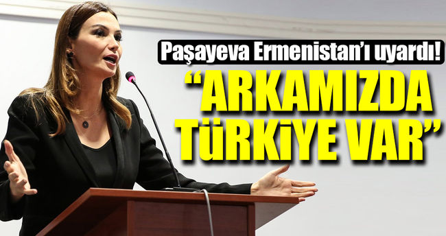 Azeri vekilden Ermenistan’a: ''Arkamızda Türkiye var!..''