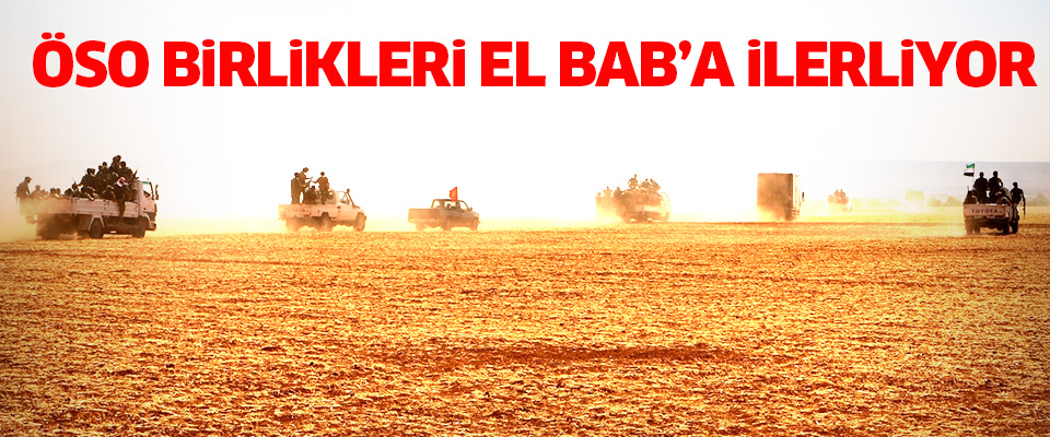 ÖSO birlikleri El Bab’a ilerliyor