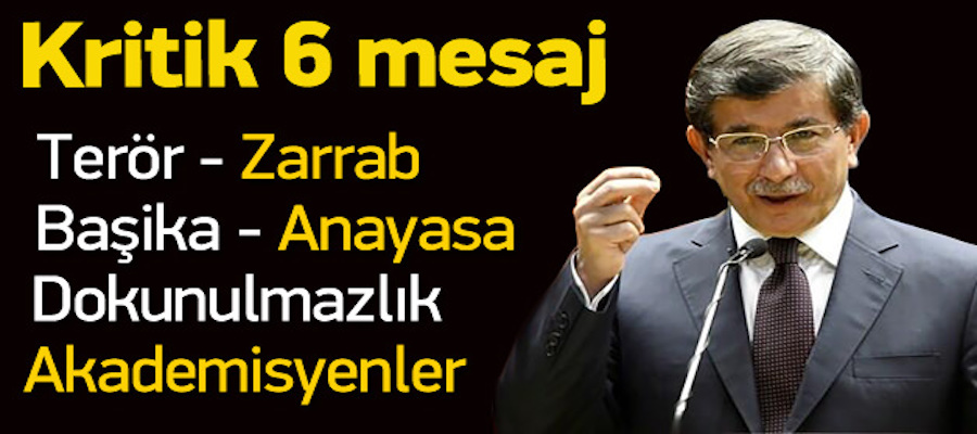Başbakan Davutoğlu'ndan 6 mesaj