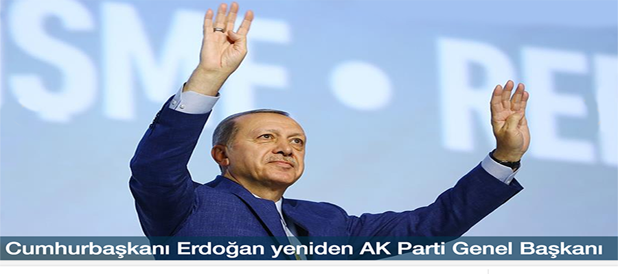 Erdoğan yeniden AK Parti Genel Başkanı..