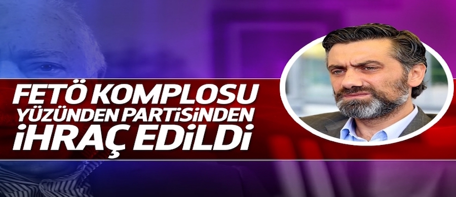 FETÖ komplosu Belçikalı Türk siyasetçiyi ihraç ettirdi