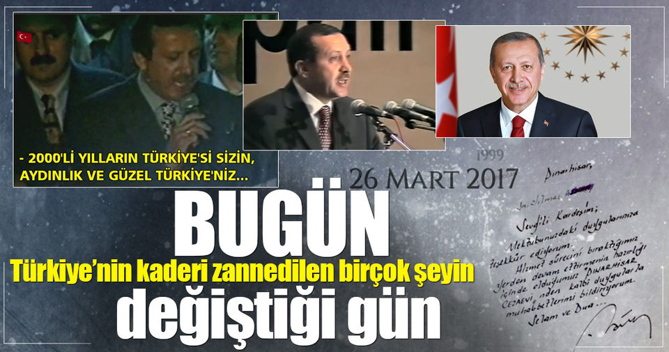 26 Mart 1999... Bugün Türkiye'nin kaderinin değiştiği gün...