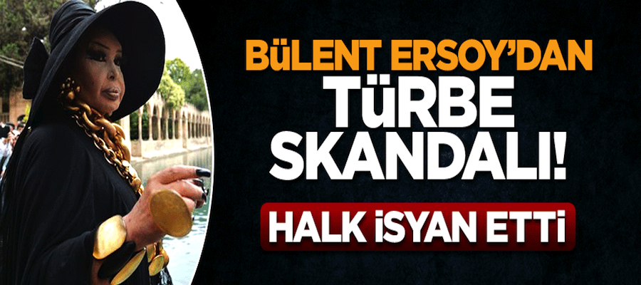 Bülent Ersoy'dan 'türbe' skandalı! 