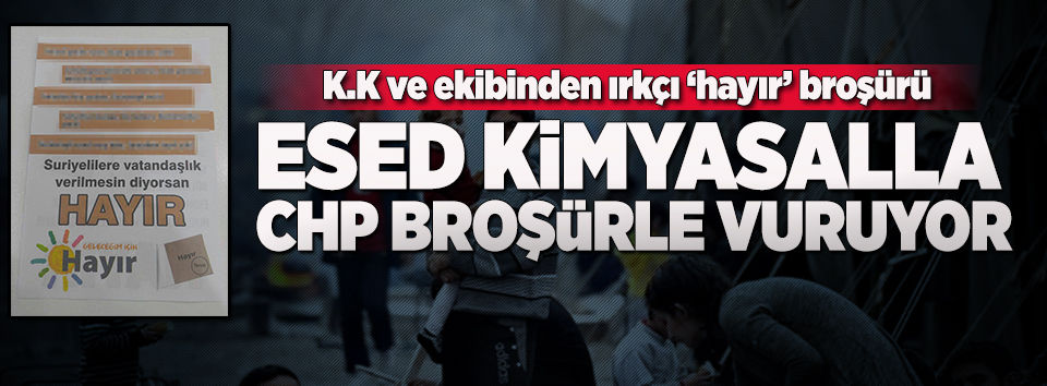 CHP'den ırkçı 'hayır' broşürü!..