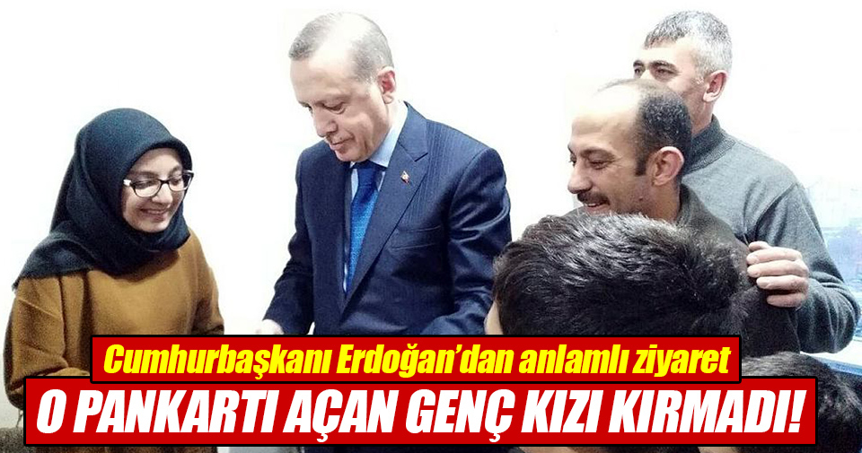 Cumhurbaşkanı Erdoğan o pankartı görünce...