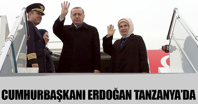 Cumhurbaşkanı Erdoğan Tanzanya'da..