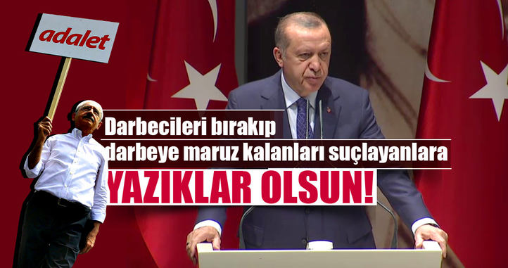Cumhurbaşkanı Erdoğan:''Yazıklar olsun!..''