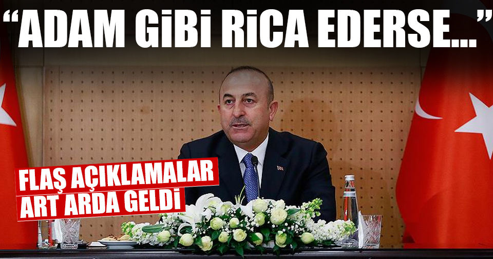 Dışişleri Bakanı Çavuşoğlu'ndan flaş açıklamalar!..