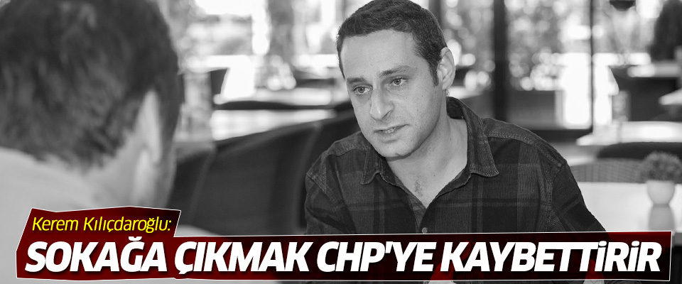 Oğul Kılıçdaroğlu'ndan CHP analizleri..