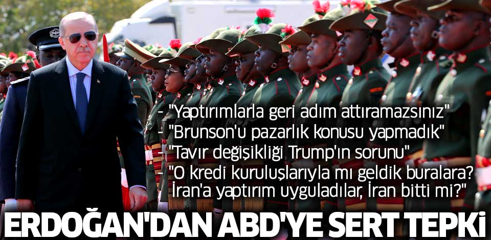 Erdoğan'dan Trump'a sert tepki!..