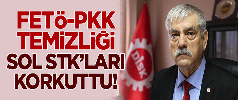 FETÖ-PKK temizliği sol STK’ları korkuttu!..