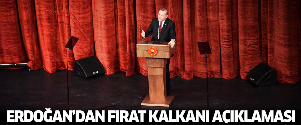 Cumhurbaşkanı Erdoğan'dan Fırat Kalkanı açıklaması