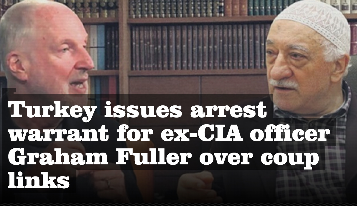 Turkey issues arrest warrant for ex-CIA officer Graham Fuller