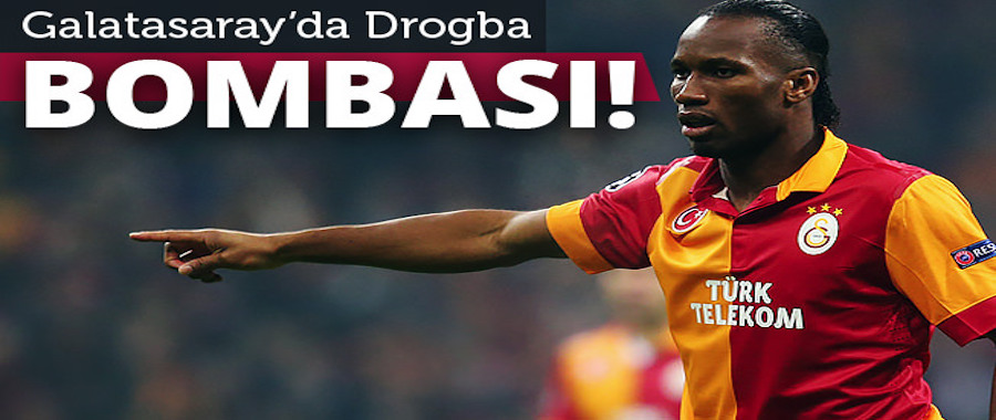 Galatasaray'da Drogba bombası!