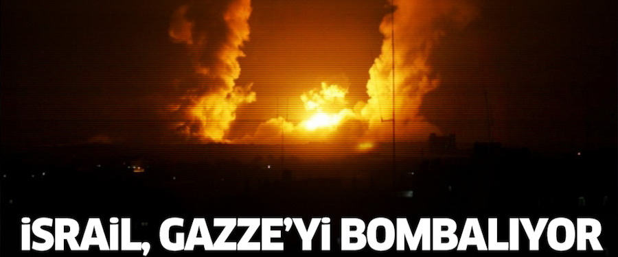 İsrail, Gazze'yi bombalıyor!