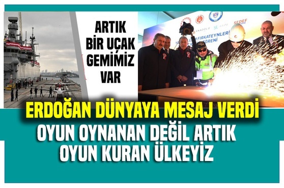Erdoğan : Artık oyunu değiştirebilen bir ülkeyiz