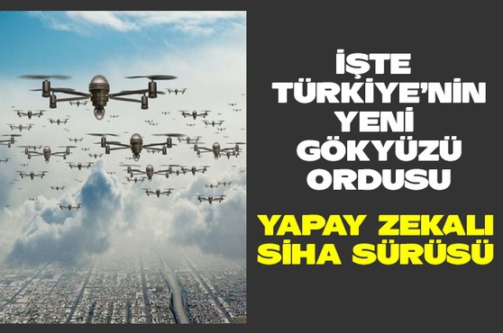 İşte Türkiye'nin yeni gökyüzü ordusu!..