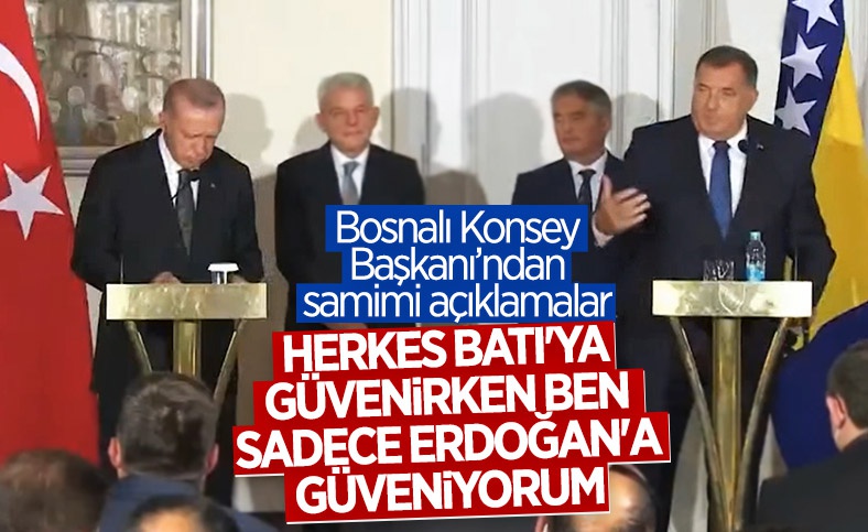 Dodik: "Ben yalnızca Cumhurbaşkanı Erdoğan'a güveniyorum" 