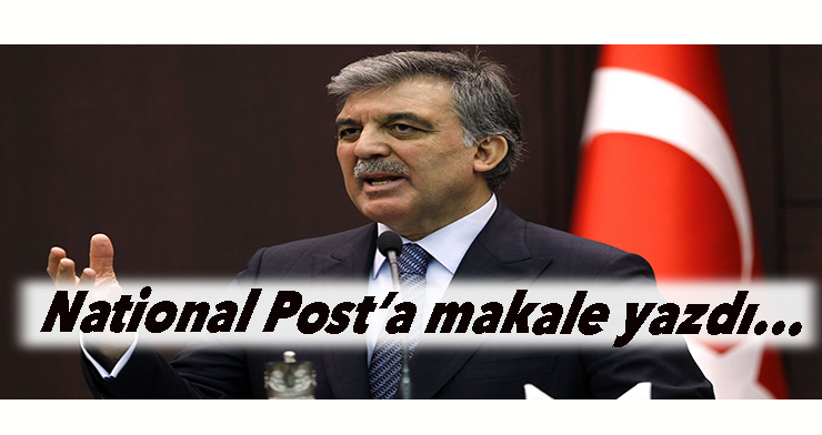 Abdullah Gül'den Kanada gazetesine makale...