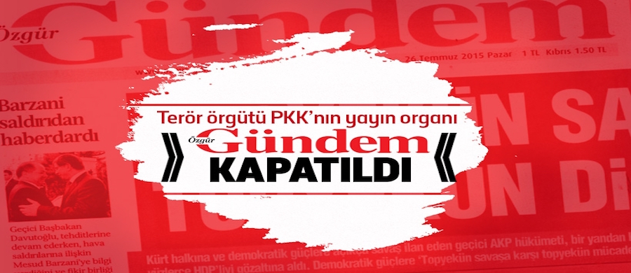 PKK'nın yayın organı Özgür Gündem kapatıldı