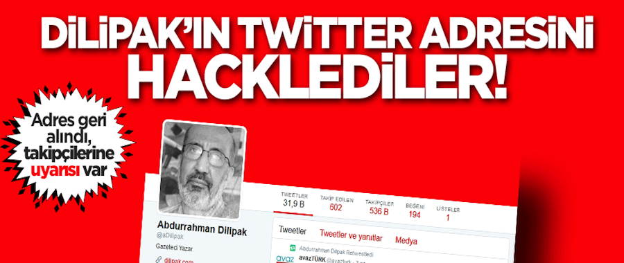 Abdurrahman Dilipak'ın Twitter'ını hacklediler!