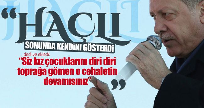 Erdoğan: ''Haçlı sonunda kendini gösterdi''