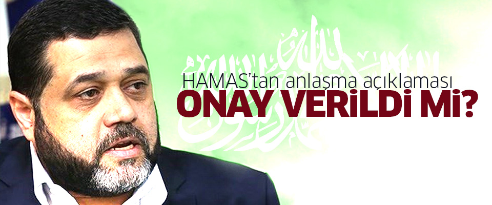 Hamas: Anlaşmaya onay vermedik