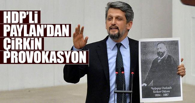 HDP’li Paylan’dan çirkin provokasyon!..