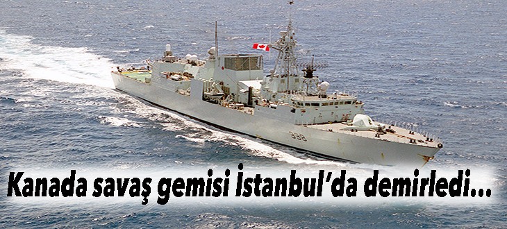 Türkiye'de sıcak saatler.. NATO Gemileri İstanbul'da..