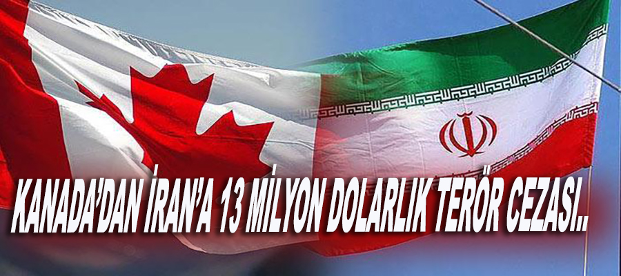 Kanada mahkemesinden İran aleyhine karar..