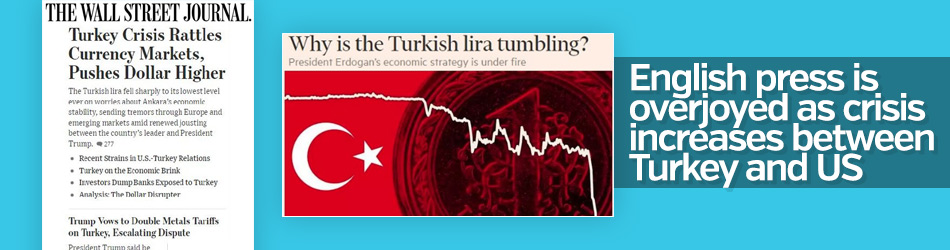 English press is overjoyed as crisis increases between Turkey and US