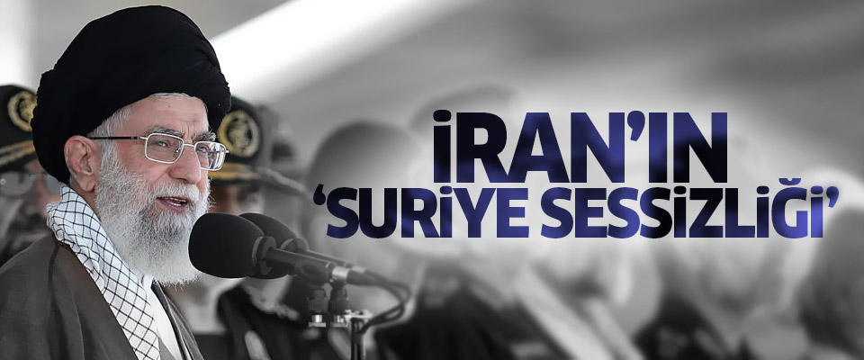 Suriye konusunda İran'dan günlerdir ''tık'' yok!..