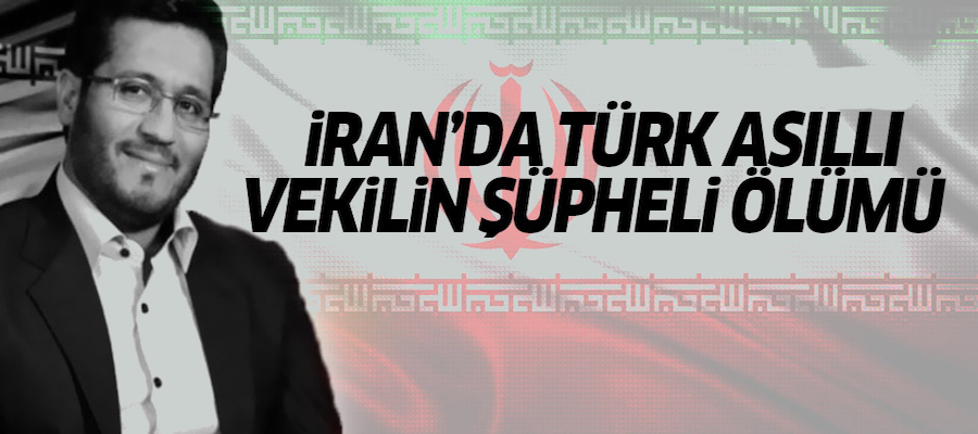 İran'da Türk asıllı milletvekilinin şüpheli ölümü