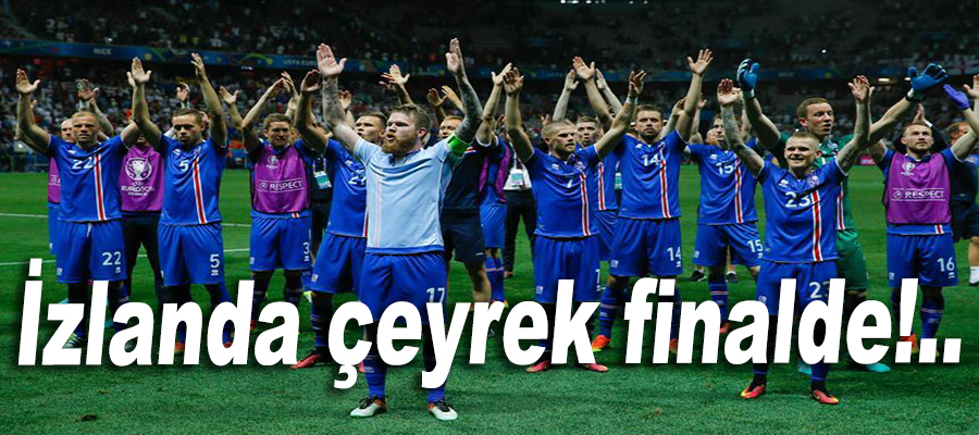 İzlanda çeyrek finale yükseldi..