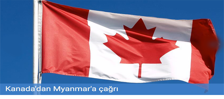 Kanada'dan Myanmar'a çağrı..
