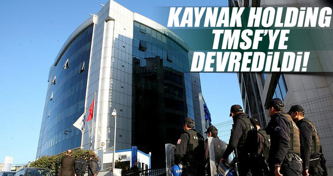 Kaynak Holding'e ve bağlı 31 şirket TMSF'ye devredildi