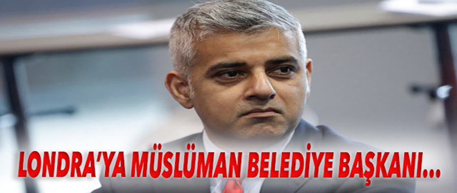Londra Belediye Başkanı artık bir Müslüman