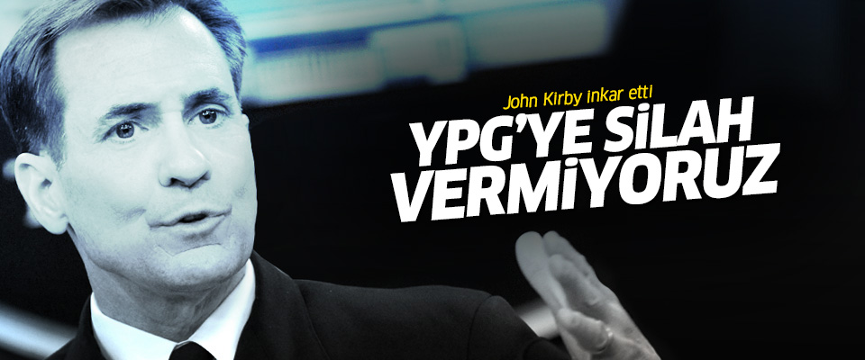 Kirby: YPG'ye silah vermiyoruz