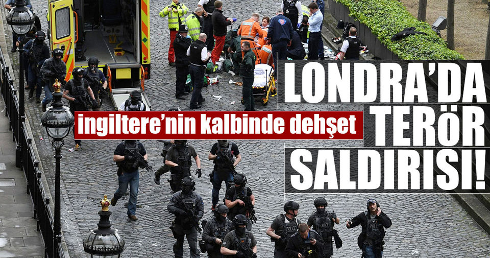 Londra'da terör saldırısı!..
