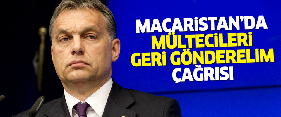 Macaristan'dan 'mültecileri geri gönderelim' çağrısı