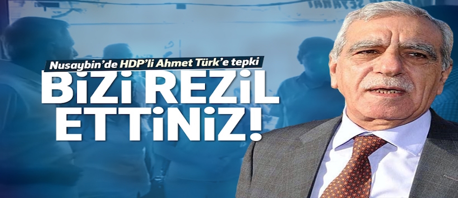 Nusaybin'de HDP'li Ahmet Türk'e tepki!