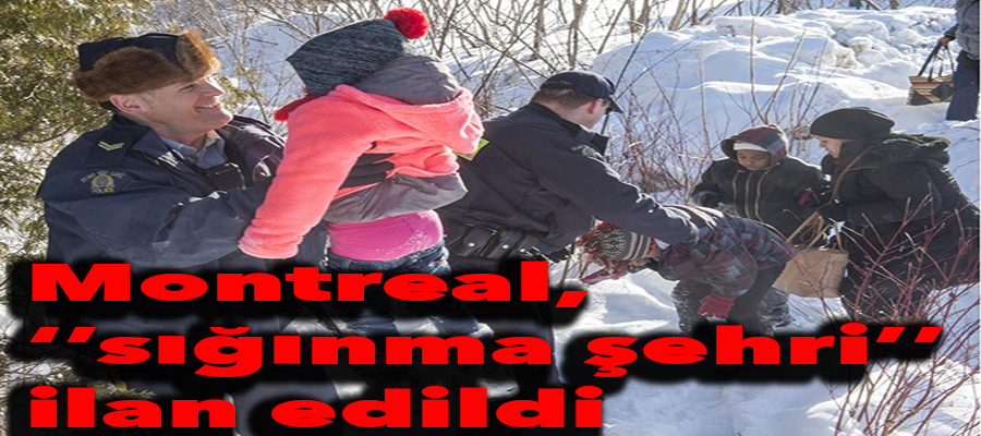 Montreal, ‘’sığınma şehri’’ ilan edildi..