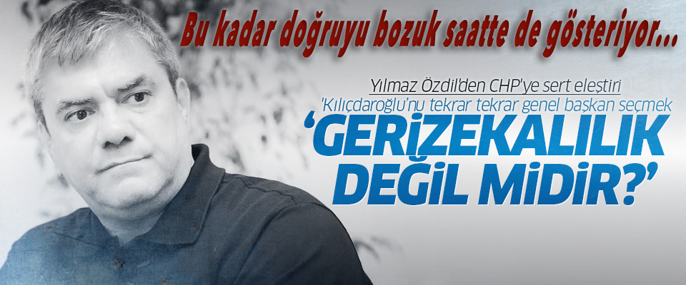 Yılmaz Özdil'den CHP'ye sert 'Kılıçdaroğlu' eleştirisi